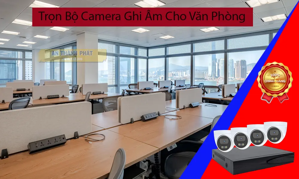 Trọn Bộ Camera Ghi Âm Cho Văn Phòng