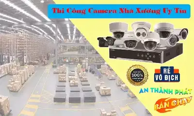 Thi Công Camera Nhà Xưởng Uy Tín,Thi công Camera Quan Sát Nhà Xưởng Uy Tín,Thi công Camera Giám Sát Nhà Xưởng Uy Tín,Thi công Camera An Ninh Nhà Xưởng Uy Tín,Tư vấn Thi công Camera Quan Sát Nhà Xưởng Uy Tín