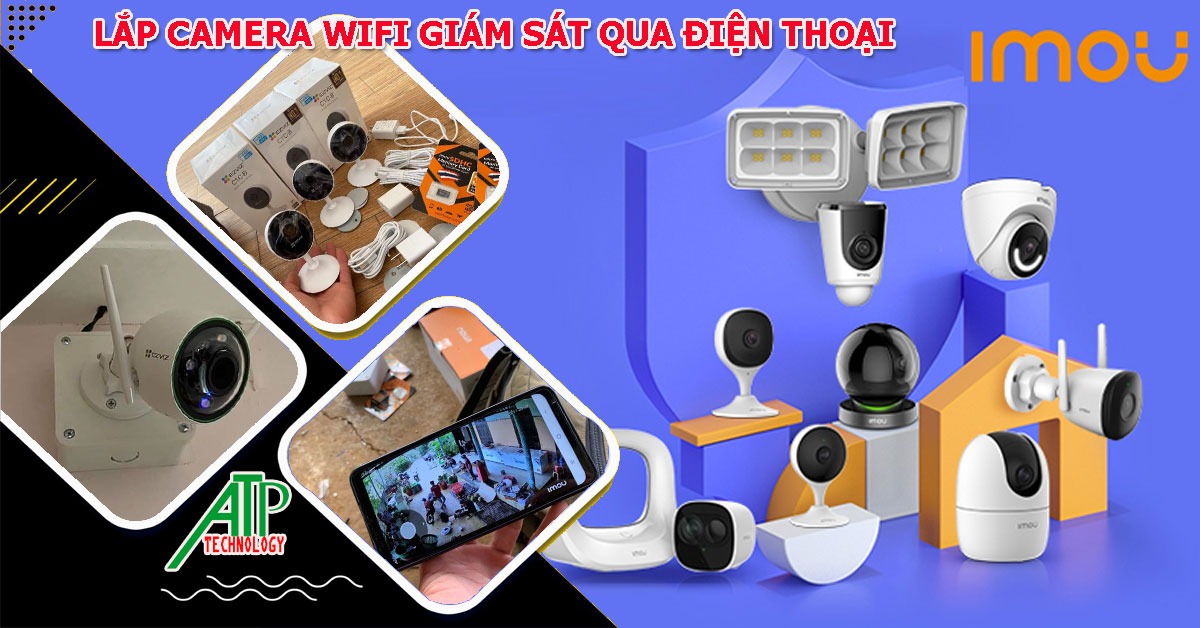 lắp camera giám sát qua điện thoại loại nào tốt