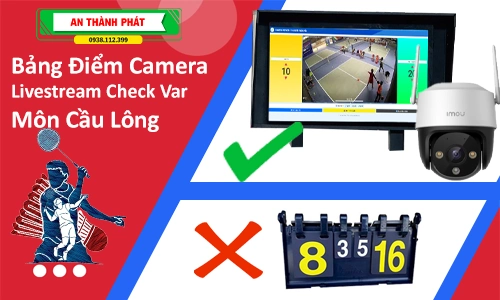 Camera Livestream Check VAR cầu lông, Camera Livestream Check VAR, Camera Livestream Livestream Cầu lông, Camera check var livestream cầu  lông, 
