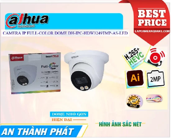 DH IPC HDW3249TMP AS LED,Camera Ip Full-Color Dome 2Mp Dahua DH-IPC-HDW3249TMP-AS-LED,Giá DH-IPC-HDW3249TMP-AS-LED,phân phối DH-IPC-HDW3249TMP-AS-LED,DH-IPC-HDW3249TMP-AS-LEDBán Giá Rẻ,DH-IPC-HDW3249TMP-AS-LED Giá Thấp Nhất,Giá Bán DH-IPC-HDW3249TMP-AS-LED,Địa Chỉ Bán DH-IPC-HDW3249TMP-AS-LED,thông số DH-IPC-HDW3249TMP-AS-LED,DH-IPC-HDW3249TMP-AS-LEDGiá Rẻ nhất,DH-IPC-HDW3249TMP-AS-LED Giá Khuyến Mãi,DH-IPC-HDW3249TMP-AS-LED Giá rẻ,Chất Lượng DH-IPC-HDW3249TMP-AS-LED,DH-IPC-HDW3249TMP-AS-LED Công Nghệ Mới,DH-IPC-HDW3249TMP-AS-LED Chất Lượng,bán DH-IPC-HDW3249TMP-AS-LED