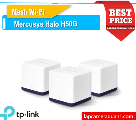 Lắp đặt camera Mesh Wifi Halo H50G