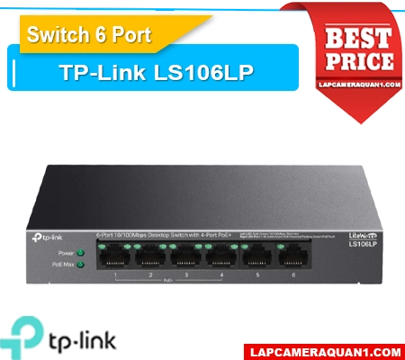 Lắp đặt camera Switch 6 Port TP-Link LS106LP