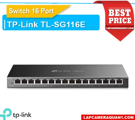 switch TL-SG116E, bộ chia mạng TL-SG116E, switch Gigabit TL-SG116E, hub mạng TL-SG116E, switch 16 cổng TL-SG116E, switch Smart TL-SG116E, switch TP-Link TL-SG116E