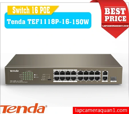 Lắp đặt camera Bộ Chia Mạng 16 POE Tenda TEF1118P-16-150W