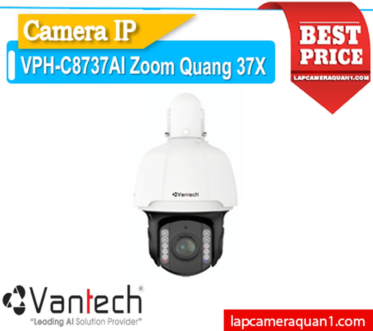 Camera IP VanTech VPH-C8737AI Zoom Quang 37X,camera VPH-C8737AI IP ,Giá kỹ thuật VPH-C8737AI, Camera quan sát VPH-C8737AI B,VPH-C8737AI quay quét,Thông số VPH-C8737AI