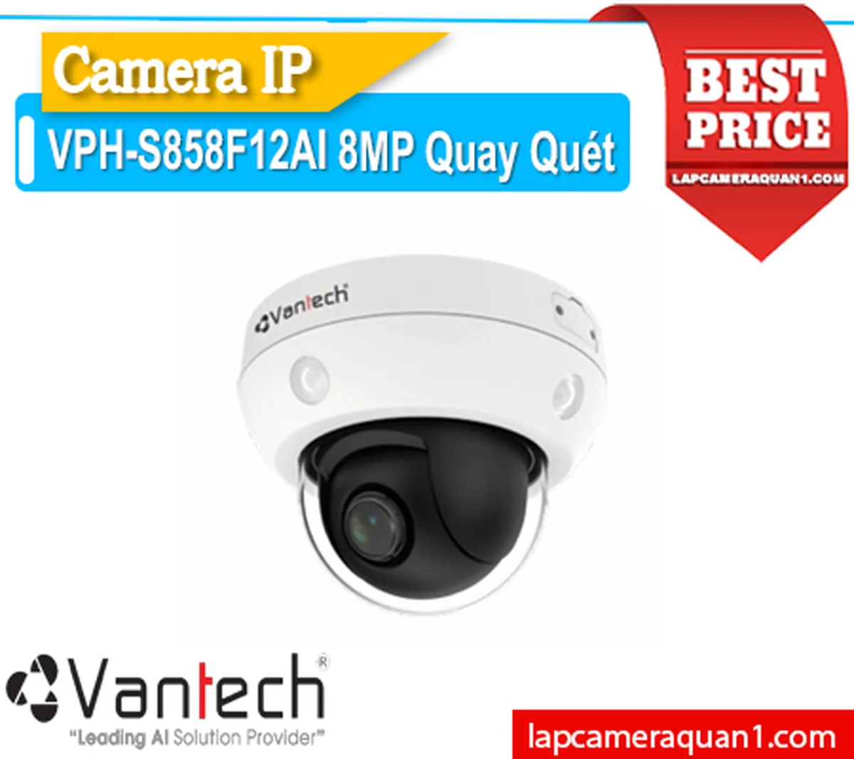 Lắp đặt camera Camera IP VanTech VPH-S858F12AI 8MP Quay Quét
