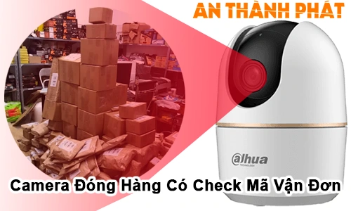 Camera đóng hàng check mã vận đơn, Camera soi mã vận đơn, Camera kiểm tra mã đơn hàng, Giải pháp camera đóng gói hàng, Camera quét mã vận đơn, Camera giám sát đóng hàng, Camera truy xuất mã đơn, Camera lưu video theo mã vận đơn, Hệ thống camera đóng gói thông minh, Camera đối chiếu đơn hàng tự động