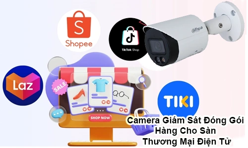 Camera Giám Sát Đóng Gói Hàng Cho Sàn Thương Mại Điện Tử, camera giám sát đóng gói hàng, camera giám sát đơn hàng thương mại điện tử, camera quay đóng hàng shopee, camera kiểm tra đơn hàng tiktok shop, giải pháp camera đóng gói đơn thương mại, camera soi mã vận đơn, hệ thống camera đối soát đơn hàng, camera quay kho đóng gói online