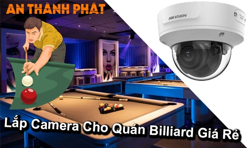 lắp camera quán billiard giá rẻ, camera giám sát quán bida, lắp camera cho quán bi a, hệ thống camera quán billiard chuyên nghiệp, camera an ninh quán bida giá tốt, lắp đặt camera quán billiard trọn gói, camera quan sát phòng billiard, giải pháp camera quản lý quán bida, báo giá lắp camera quán billiard
