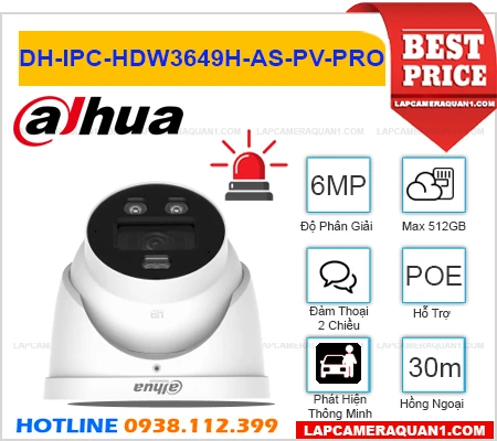 DH-IPC-HDW3649H-AS-PV-PRO Camera Dahua (6MP), camera quan sát DH-IPC-HDW3649H-AS-PV-PRO, camera DH-IPC-HDW3649H-AS-PV-PRO chính hãng, lắp đặt camera DH-IPC-HDW3649H-AS-PV-PRO, lắp camera DH-IPC-HDW3649H-AS-PV-PRO giá rẻ, DH-IPC-HDW3649H-AS-PV-PRO, camera DH-IPC-HDW3649H-AS-PV-PRO sắc nét,