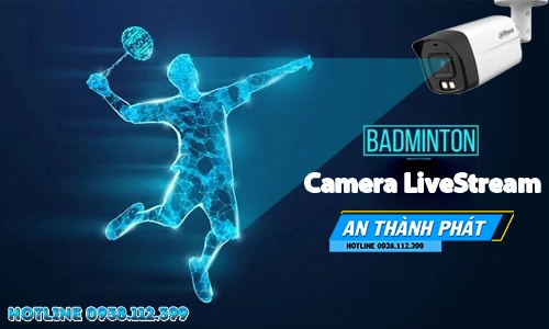 Livestream Camera Giám Sát Cầu Lông, livestream cầu lông, giải pháp livestream cầu lông đáng tham khảo, livestream cầu lông chất lượng cao đáng tham khảo, dịch vụ camera giám sát chất lượng cao, lắp đặt cmaera giám sát và livestream cầu lông