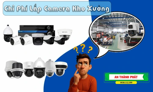 Chi phí lắp camera kho xưởng, lắp camera kho xưởng giá bao nhiêu, giá lắp camera nhà xưởng, báo giá camera kho xưởng, lắp đặt camera nhà xưởng, camera giám sát kho xưởng, bộ camera kho xưởng giá rẻ, chi phí lắp camera nhà xưởng, giá bộ camera nhà xưởng