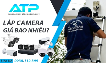 Giá lắp camera, chi phí lắp camera, giá camera giám sát, lắp cmaera giám sát, alwps dặt cmaera giá rẻ, trọn gói cmaera giá rẻ 