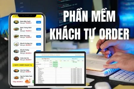 phần mềm khách tự order,phần mềm khách tự gọi món tại bàn,hệ thống self service cho nhà hàng,phần mềm order QR cho khách tự đặt,giải pháp khách tự phục vụ không cần nhân viên
