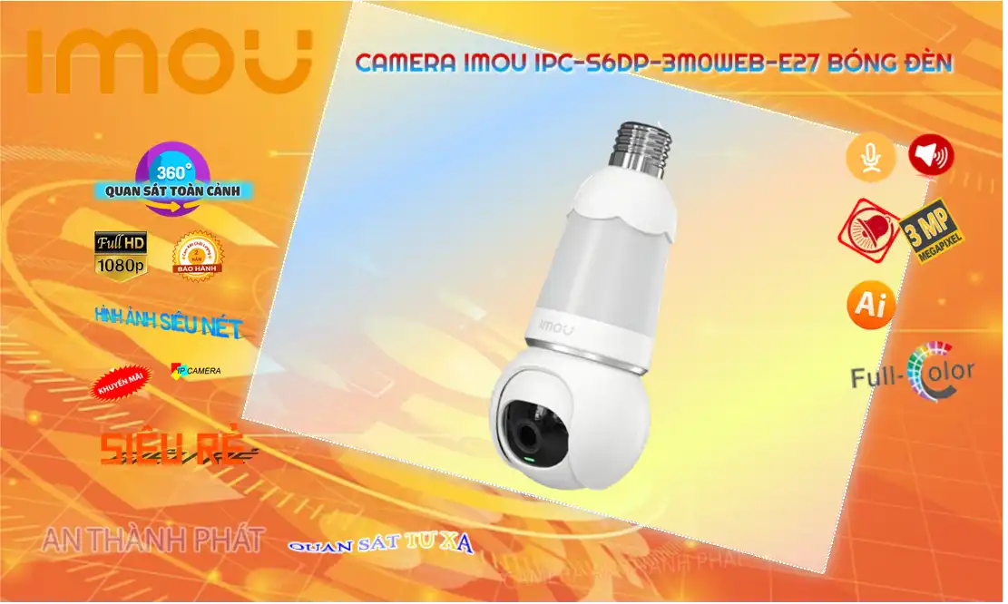 IPC-S6DP-3M0WEB-E27 Camera An Ninh Giá rẻ