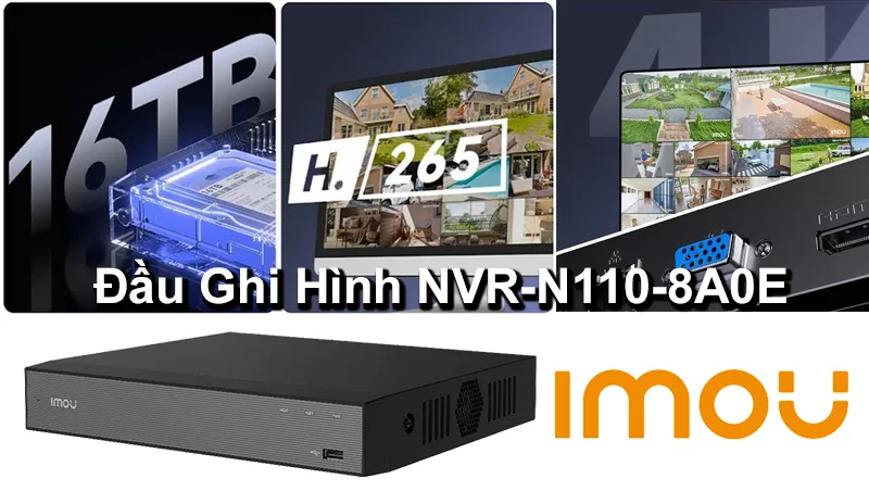 đầu ghi hình chất lượng cao NVR-N110-8A0E