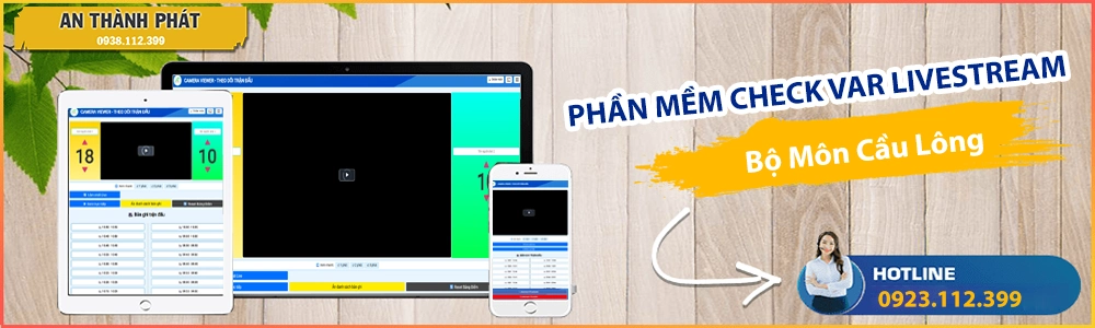 Giải Pháp Phần Mềm Check Var Và Livestream Môn Cầu Lông