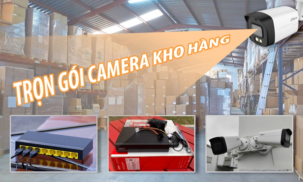 Báo Giá Lắp Đặt Camera Kho Hàng