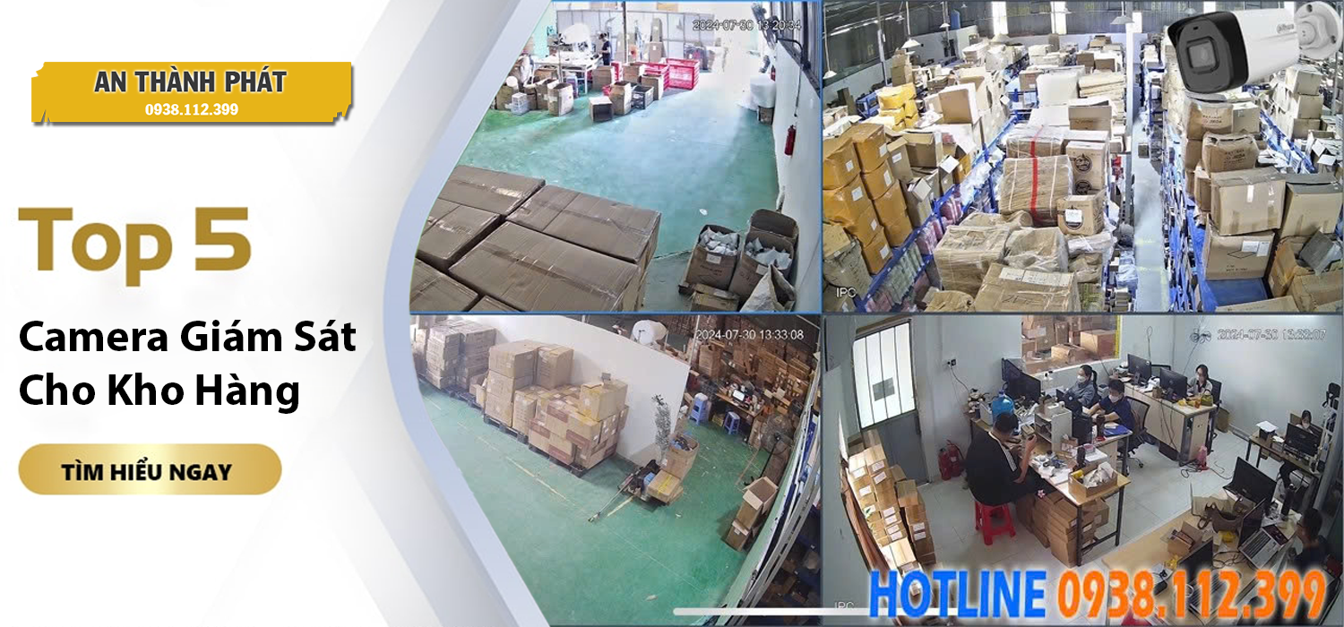 Top 5 Camera Kho Hàng Được Tin Dùng Nhiều Nhất