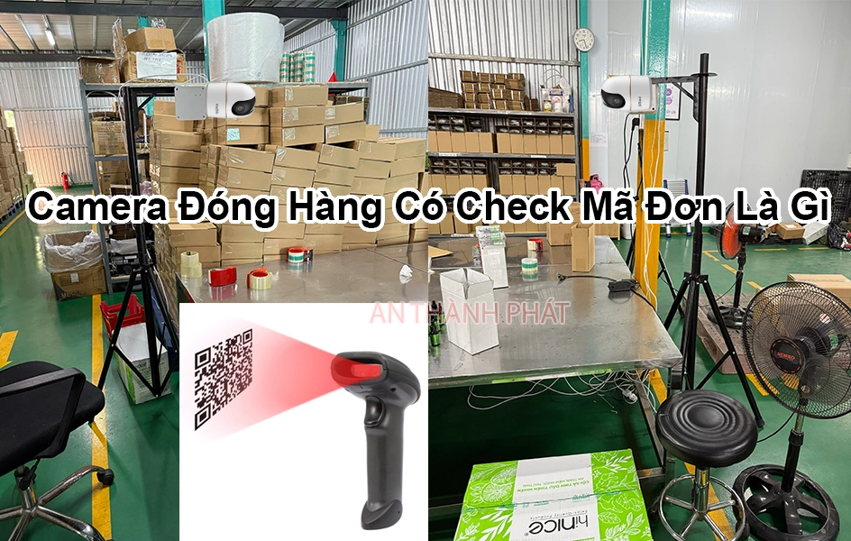 camera đóng gói hàng có check mã vận đơn
