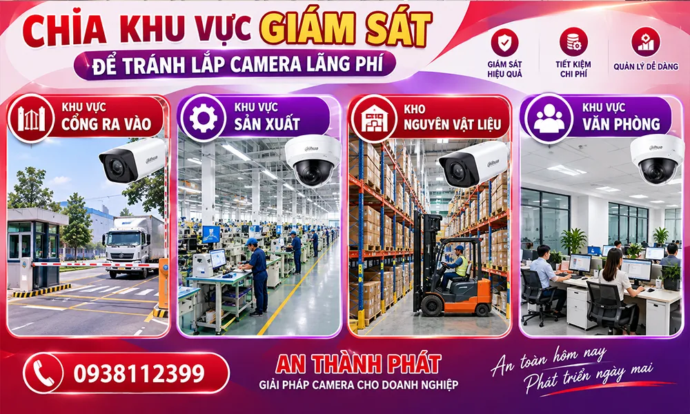 chia khu vực để tránh lãng phí camera trong nhà xưởng 