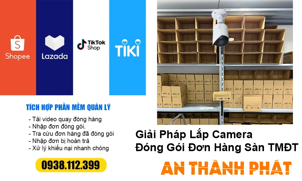 giải pháp lắp camera đóng gói đơn hàng sàn TMĐT