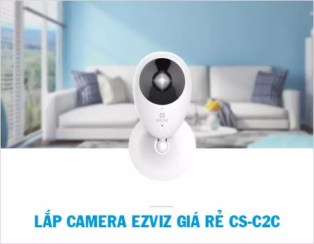 lắp camera Ezviz giá rẻ CS-C2C