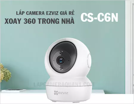 lắp camera Ezviz giá rẻ xoay 360 CS-C6N