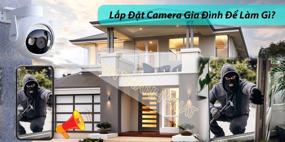 Lắp Camera Gia Đình Nên Dùng Loại Nào?