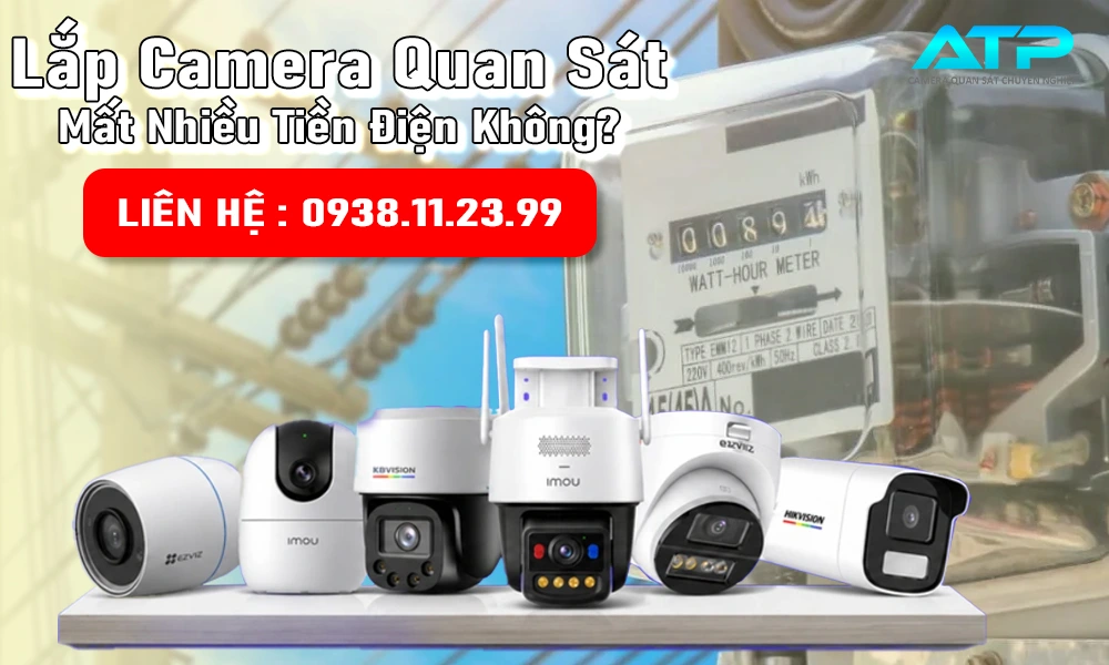 Camera Tốn Bao Nhiêu Tiền Điện Mỗi Tháng?