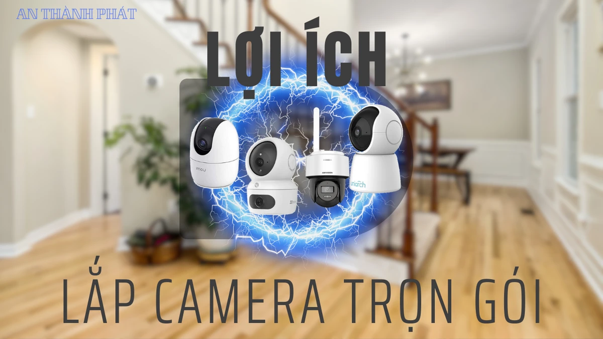 lọi ich lắp đặt camera