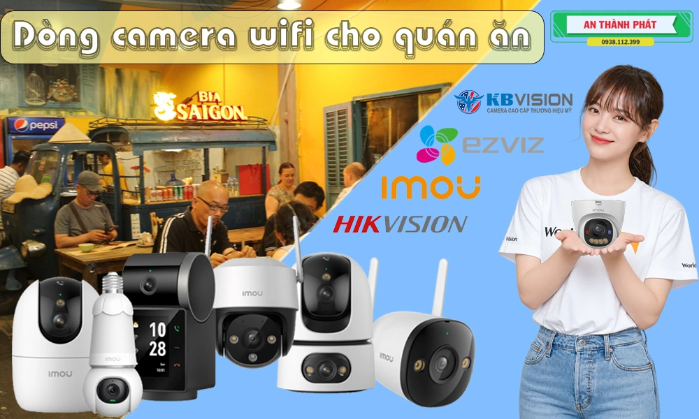 những mẫu camera wifi cho quán ăn chất lượng cao giá rẻ thông minh chất lượng cao