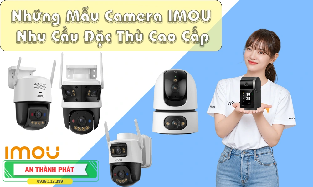 những mẫu camera quan sát đặc thù cao cấp 