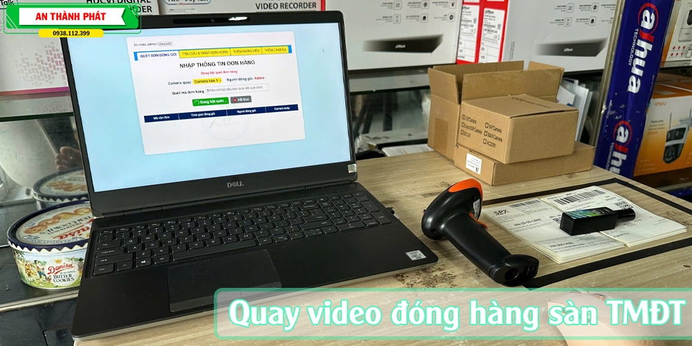 Giải Pháp Quay Video Đóng Hàng Sàn TMĐT