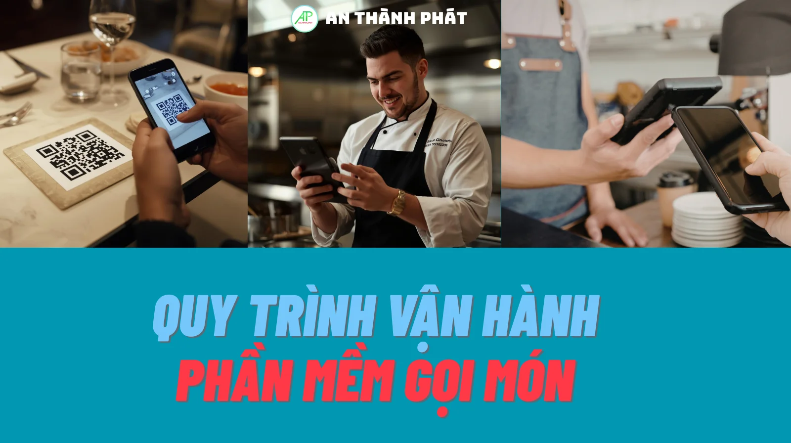 quy trình vận hành của phần mềm gọi món