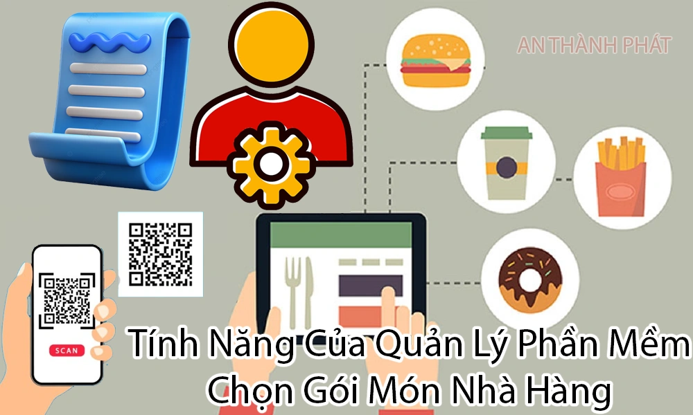 tính năng của quản lý phần mềm chọn gói nhà hàng